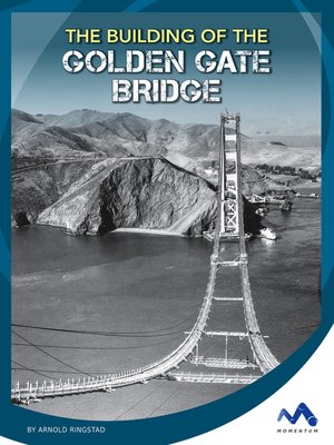cover image of The Building of the Golden Gate Bridge